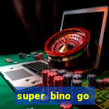 super bino go dinheiro infinito